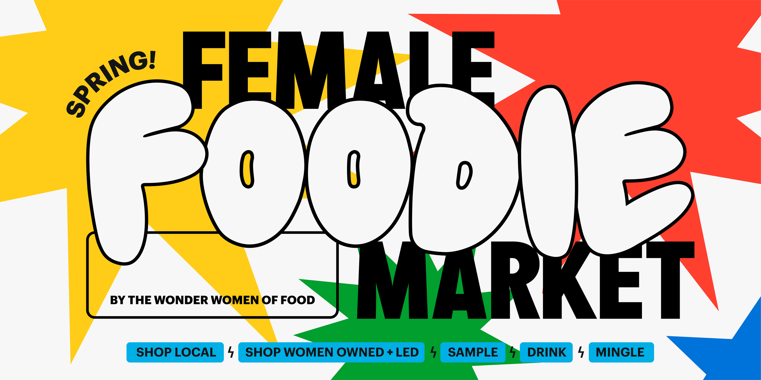 Female Foodie Spring Market!