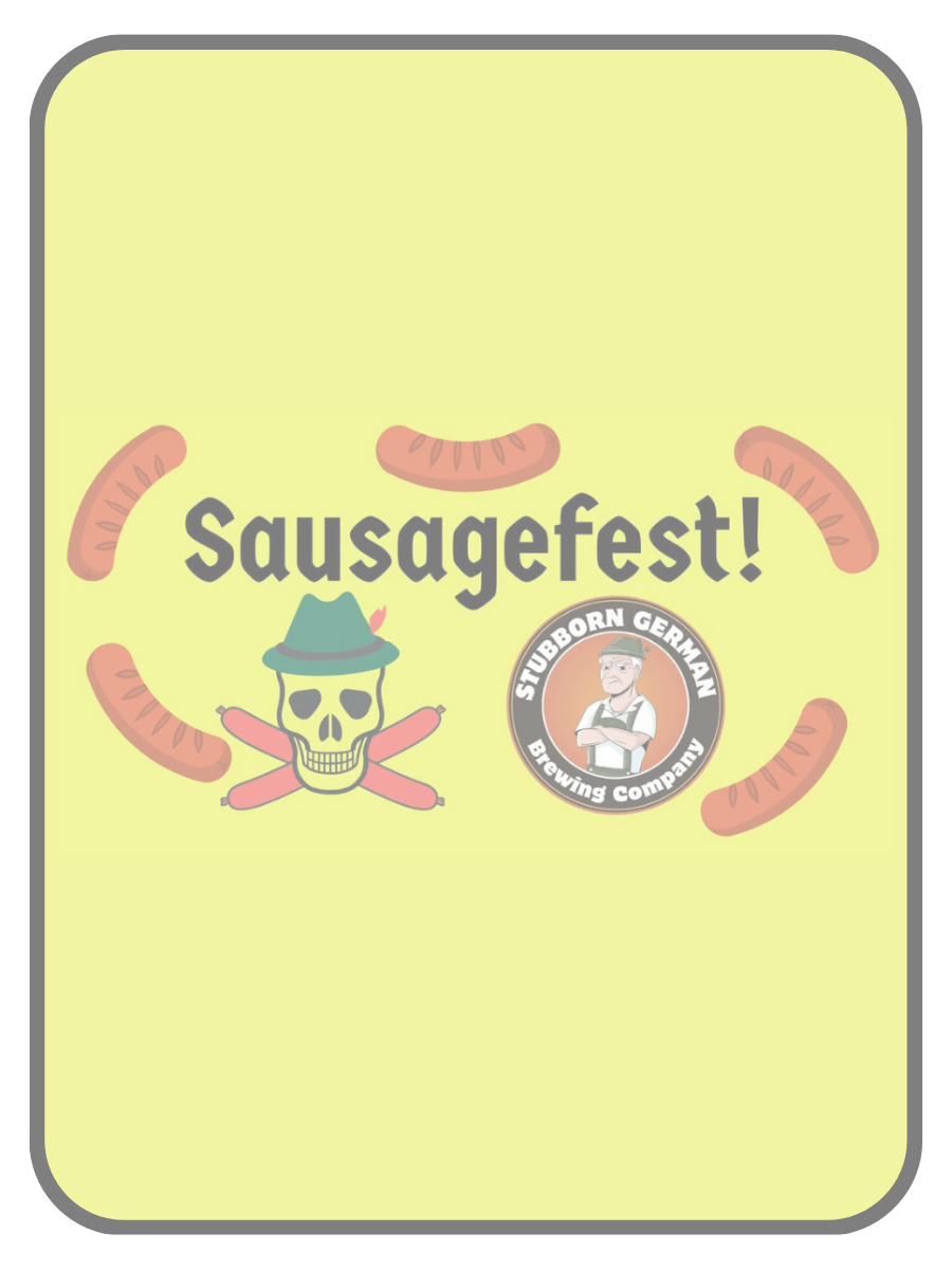 Sausage Fest at Stubborn German 