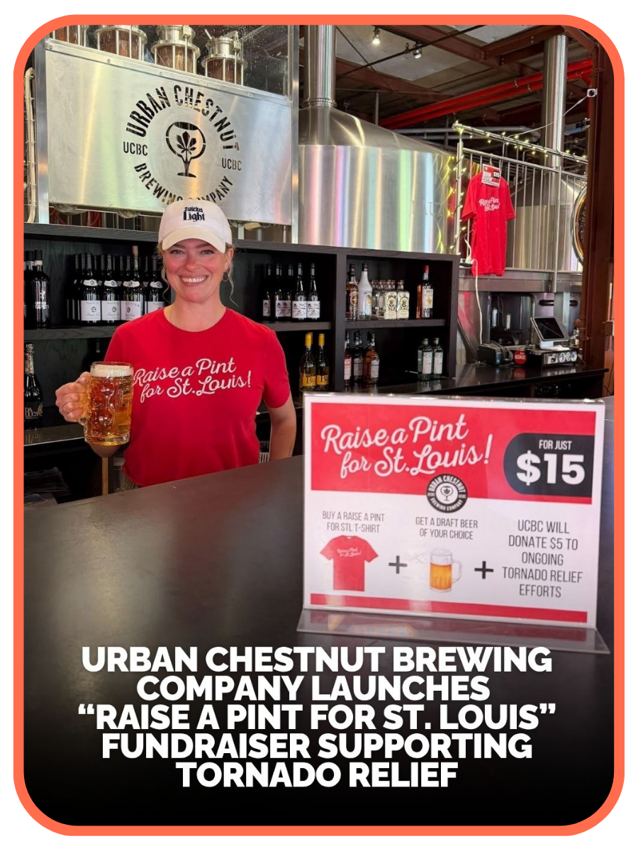 Urban Chestnut Brewing Company&nbsp;Launches “Raise a Pint for St. Louis” Fundraiser Supporting Tornado Relief