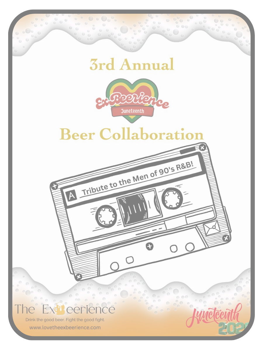 ExBeerience Juneteenth Beer Collaboration Release