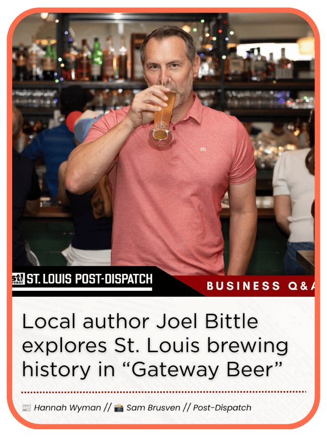 Local author Joel Bittle explores St. Louis brewing history in “Gateway Beer”