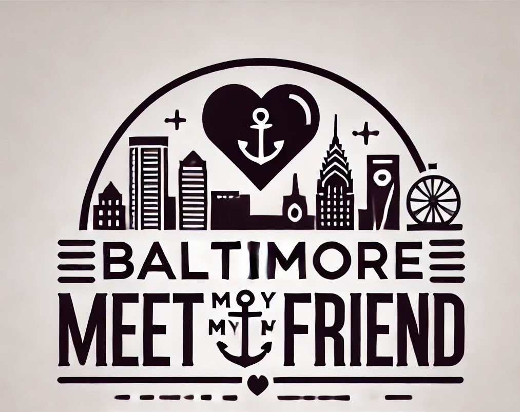 Baltimore Singles: Meet My Friend!