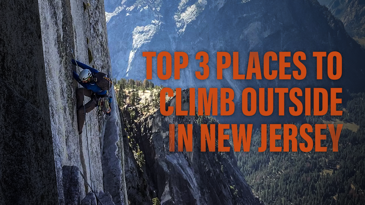 Top 3 Places to Climb Outside in New Jersey