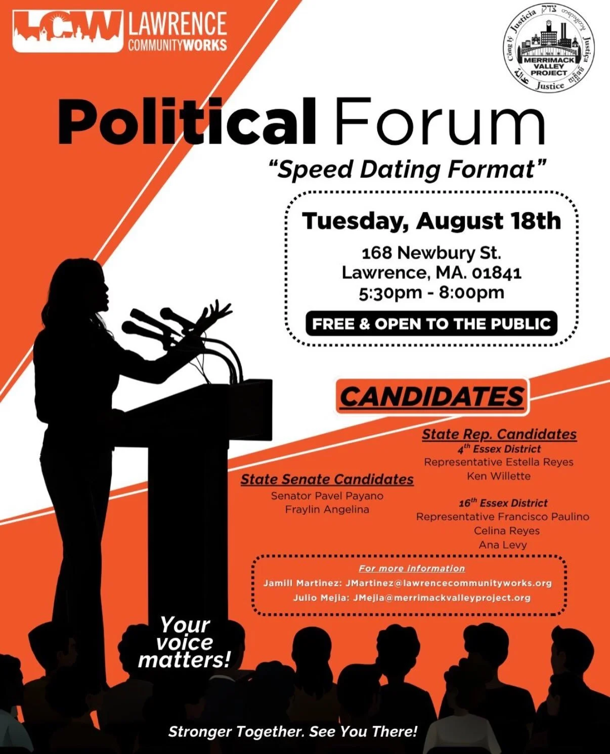Come meet the candidates who represent you!
Join Lawrence CommunityWorks &amp; Merrimack Valley
Project for a Candidate Political Forum: &ldquo;Speed Dating
Format&rdquo;
Engage in a candidate-rotating roundtable discussion where YOU set the pace. As