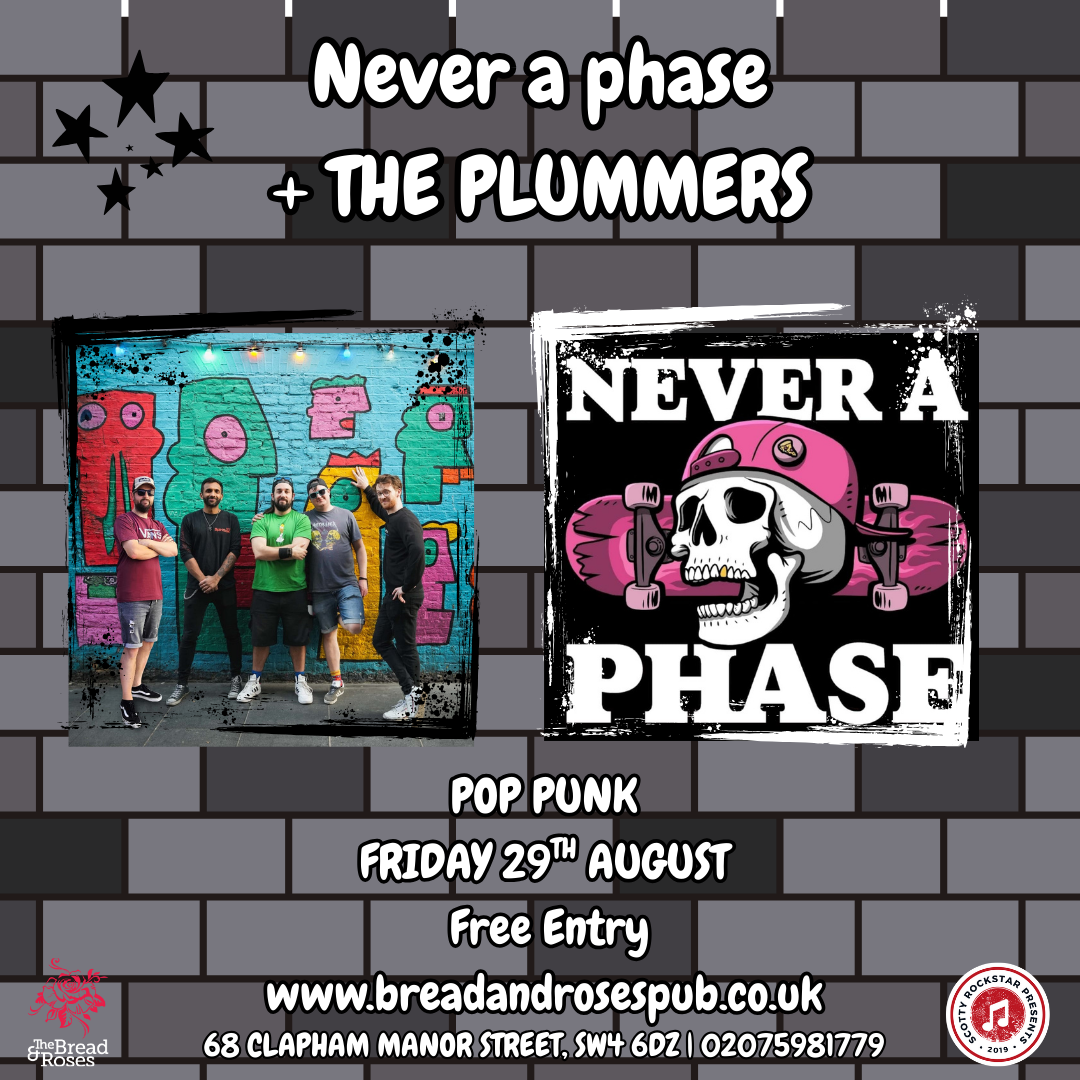 Never a Phase & The Plummers