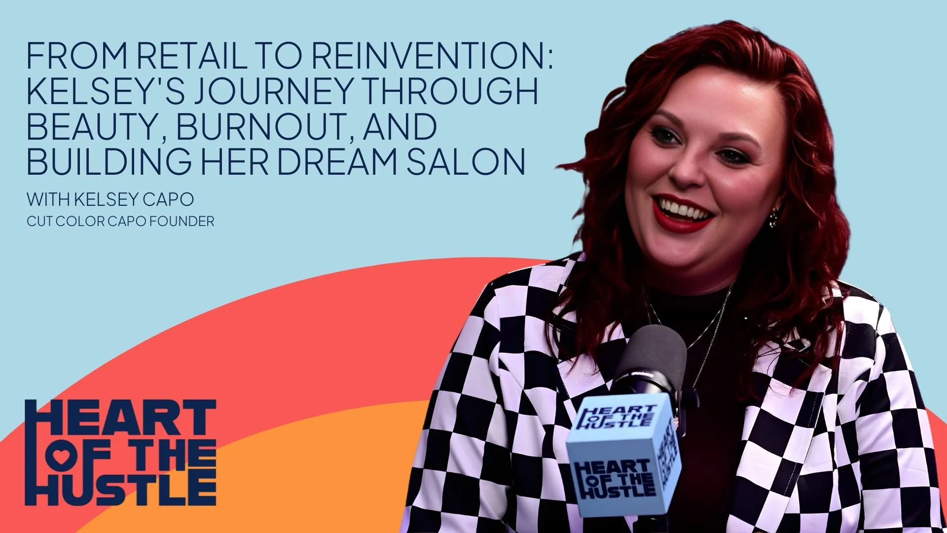 Ep 35: From Retail to Reinvention: Kelsey's Journey Through Beauty, Burnout, and Building Her Dream Salon