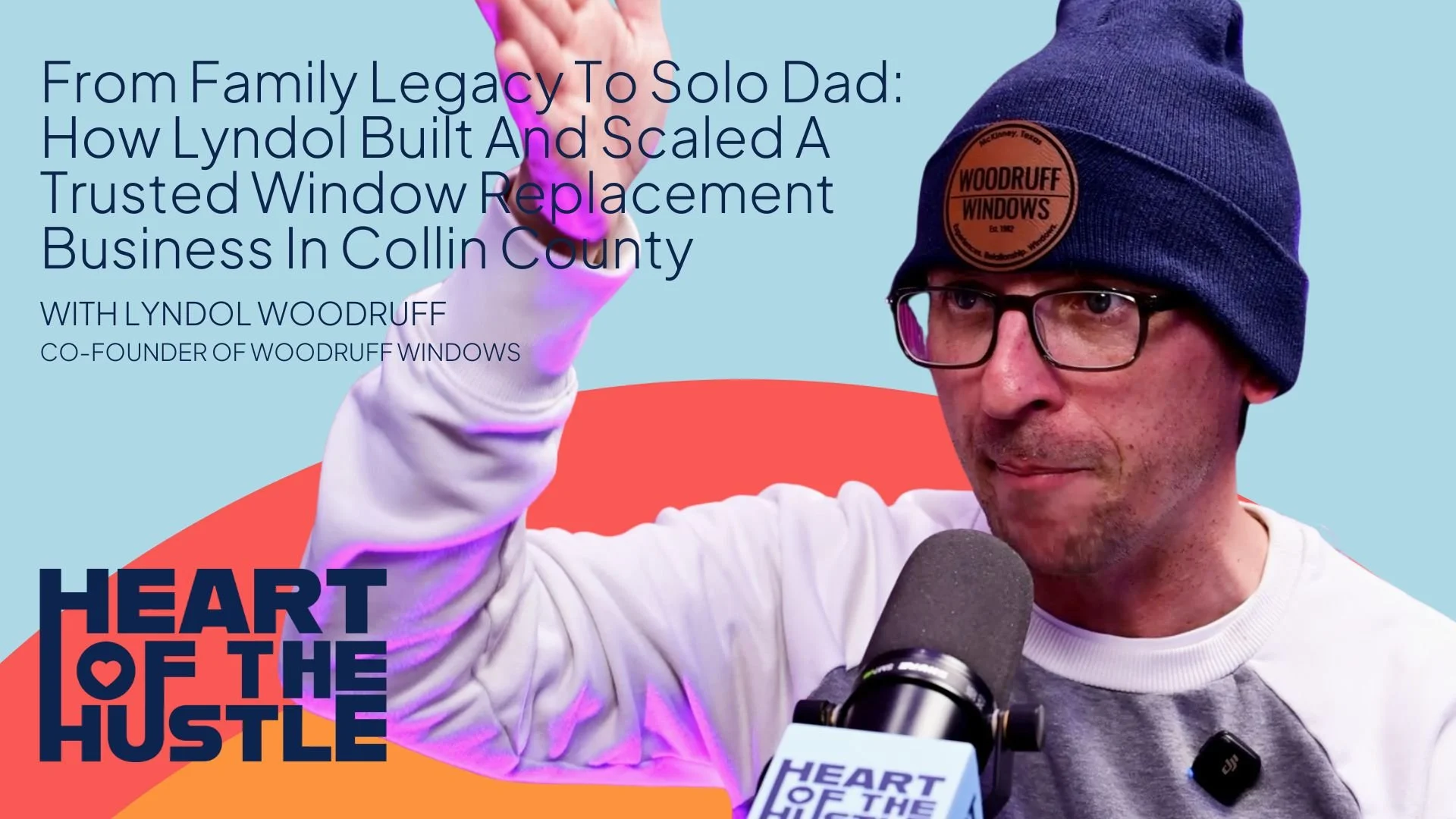 Ep 40 - When Should You Replace Your Windows In Collin County Texas? Lessons On Comfort, Clarity, And Building A Business That Lasts