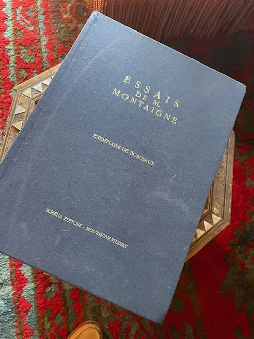 A copy of his Montaigne’s essays.