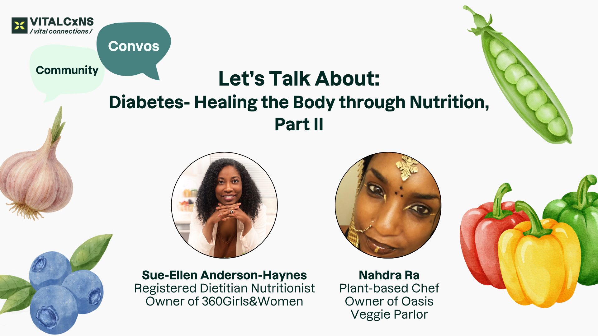 “Let’s Talk About: Diabetes––Healing the Body through Nutrition, Part II”