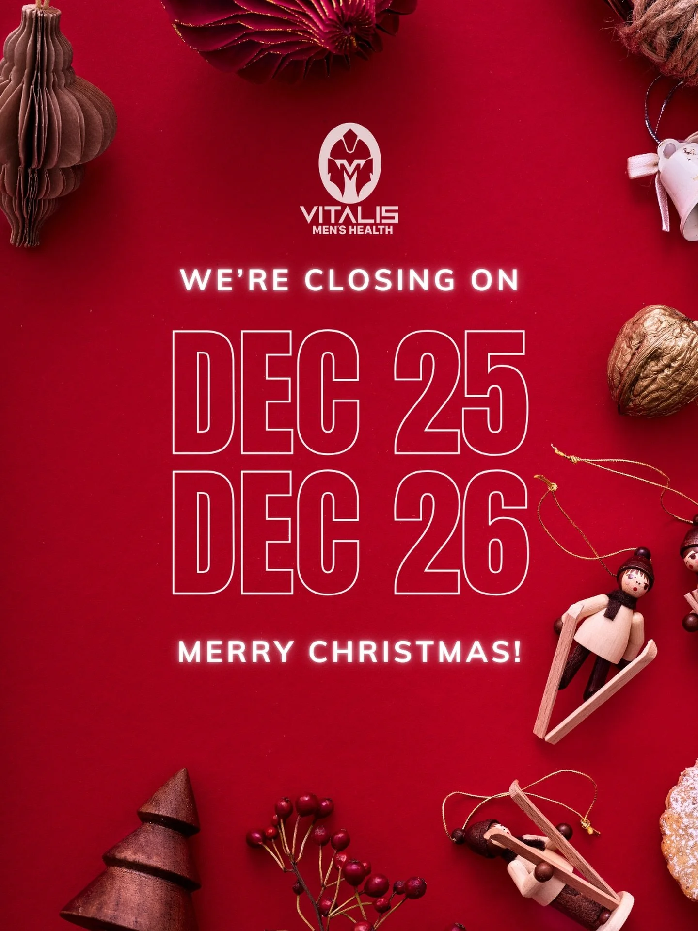 We&rsquo;ll be closed December 25 and 26 as we spend time with family and reset for the new year.
We&rsquo;ll be back open and ready to go on Monday, December 29.
Merry Christmas from all of us at Vitalis Men&rsquo;s Health!