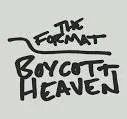 The Format Boycott Heaven