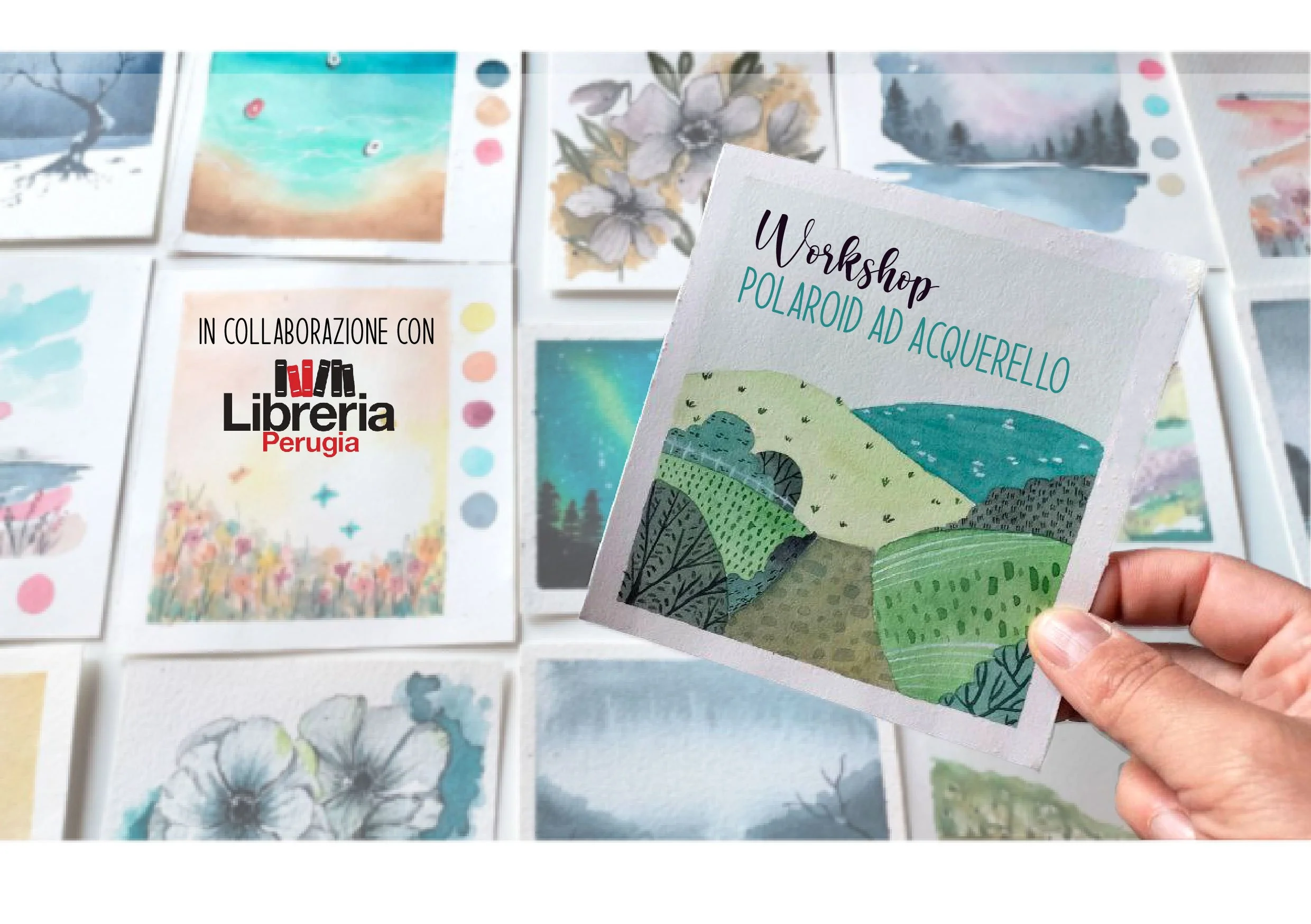 A person holds a small watercolor artwork with a landscape scene of green fields, trees, and blue skies, labeled 'Workshop Polaroid Ad Acquerello'. In the background, there are several other watercolor paintings and a sign indicating collaboration with Libreria Perugia.