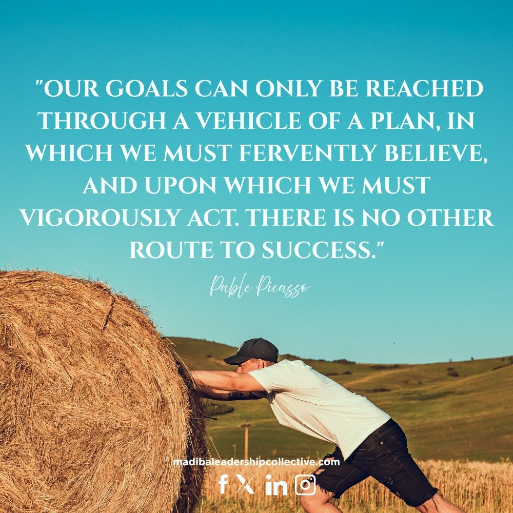 A goal without a plan remains just a dream, but when backed by belief and action, it becomes a reality. Stay inspired with Madiba Leadership Collective.