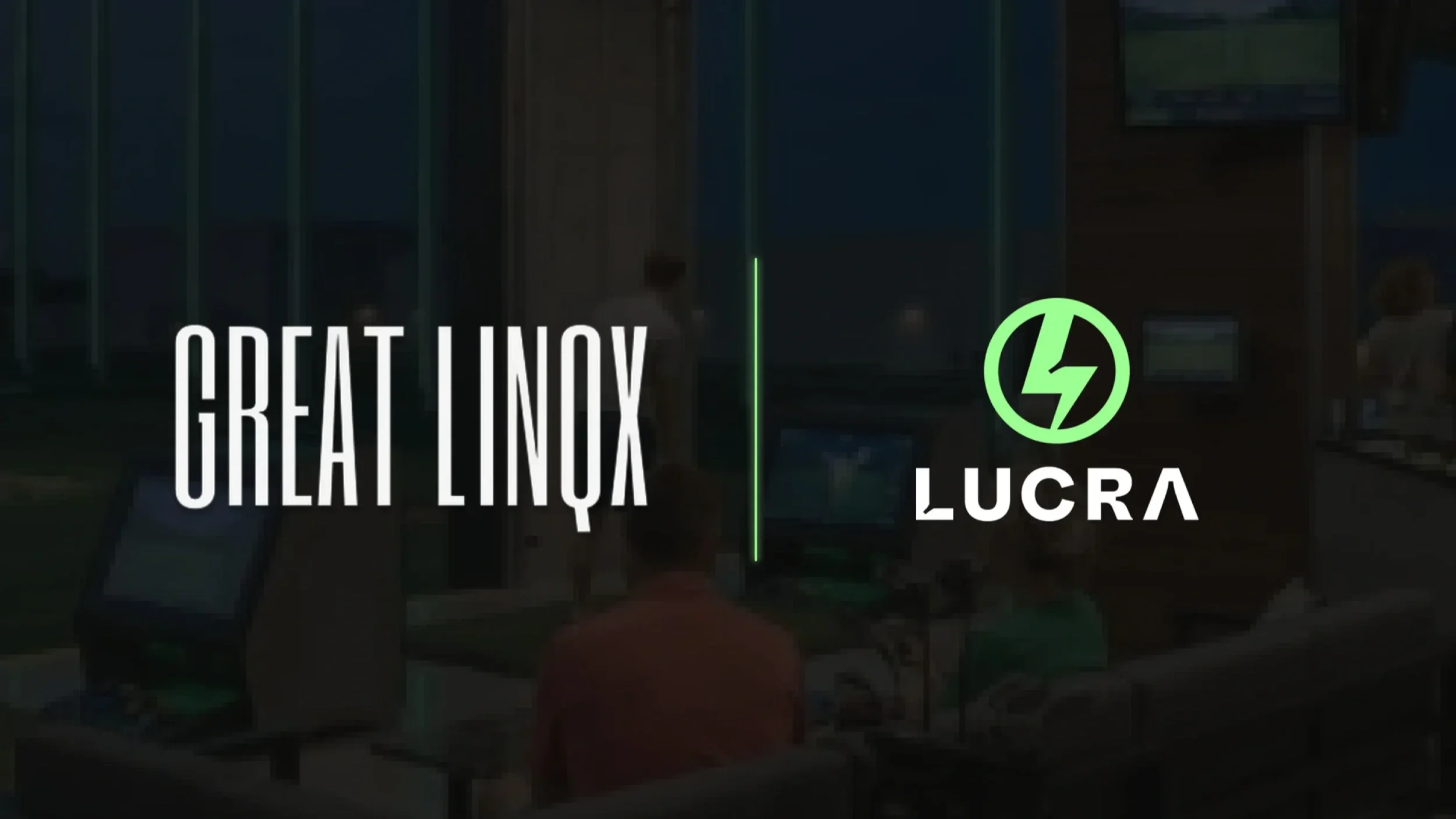 Lucra Partners with Great Linqx