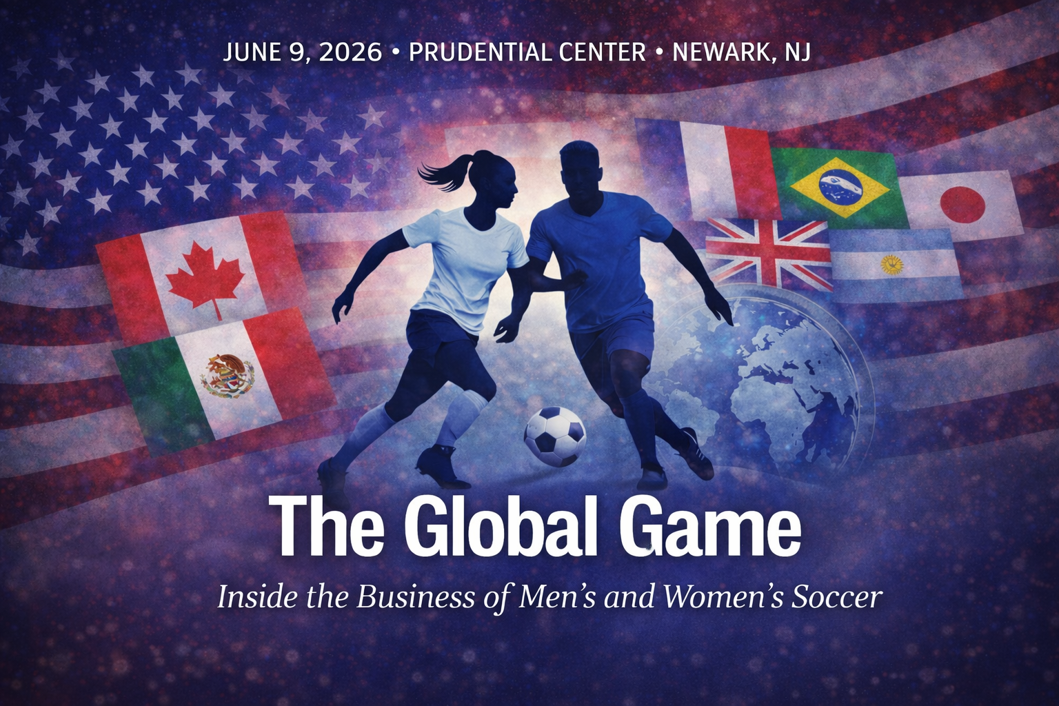 The Global Game: The Future of Men’s &amp; Women’s Soccer, Tech &amp; Medi