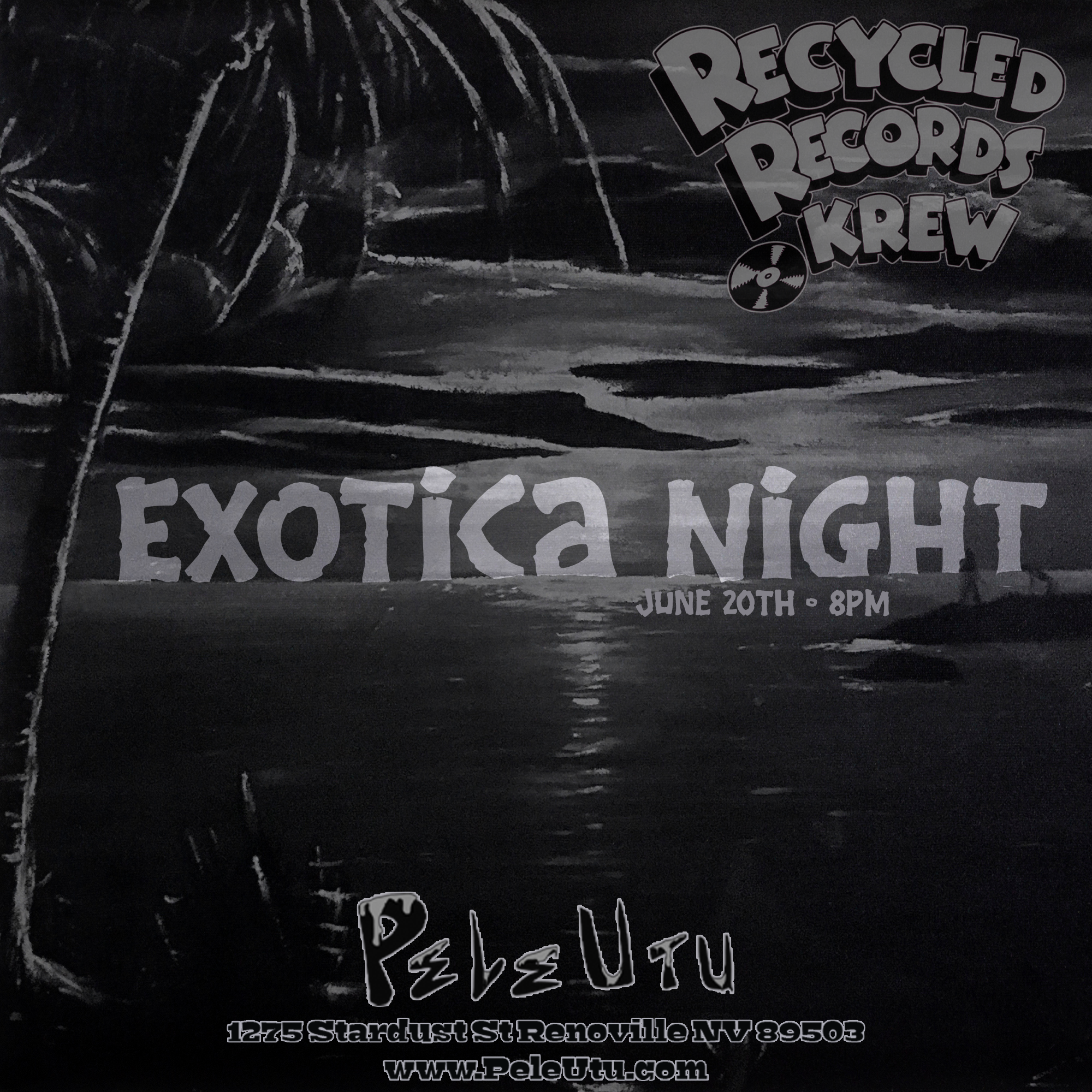 Black chalkboard sign with white handwritten text advertising a recycled records and krew event on June 20th at 8 PM, located at 1275 Stardust St Reno NV 89503, with the website www.Peleutu.com.