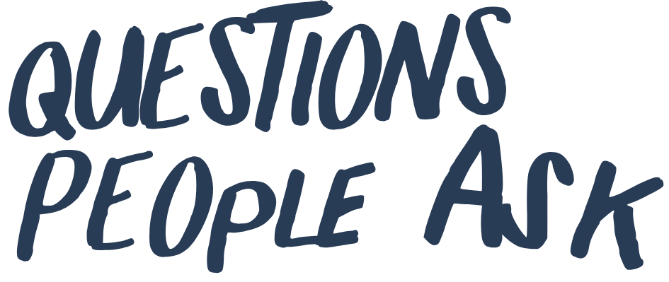 Text saying 'Questions People Ask' in large, dark blue handwritten font.
