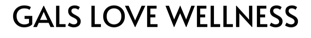 Gals Love Wellness