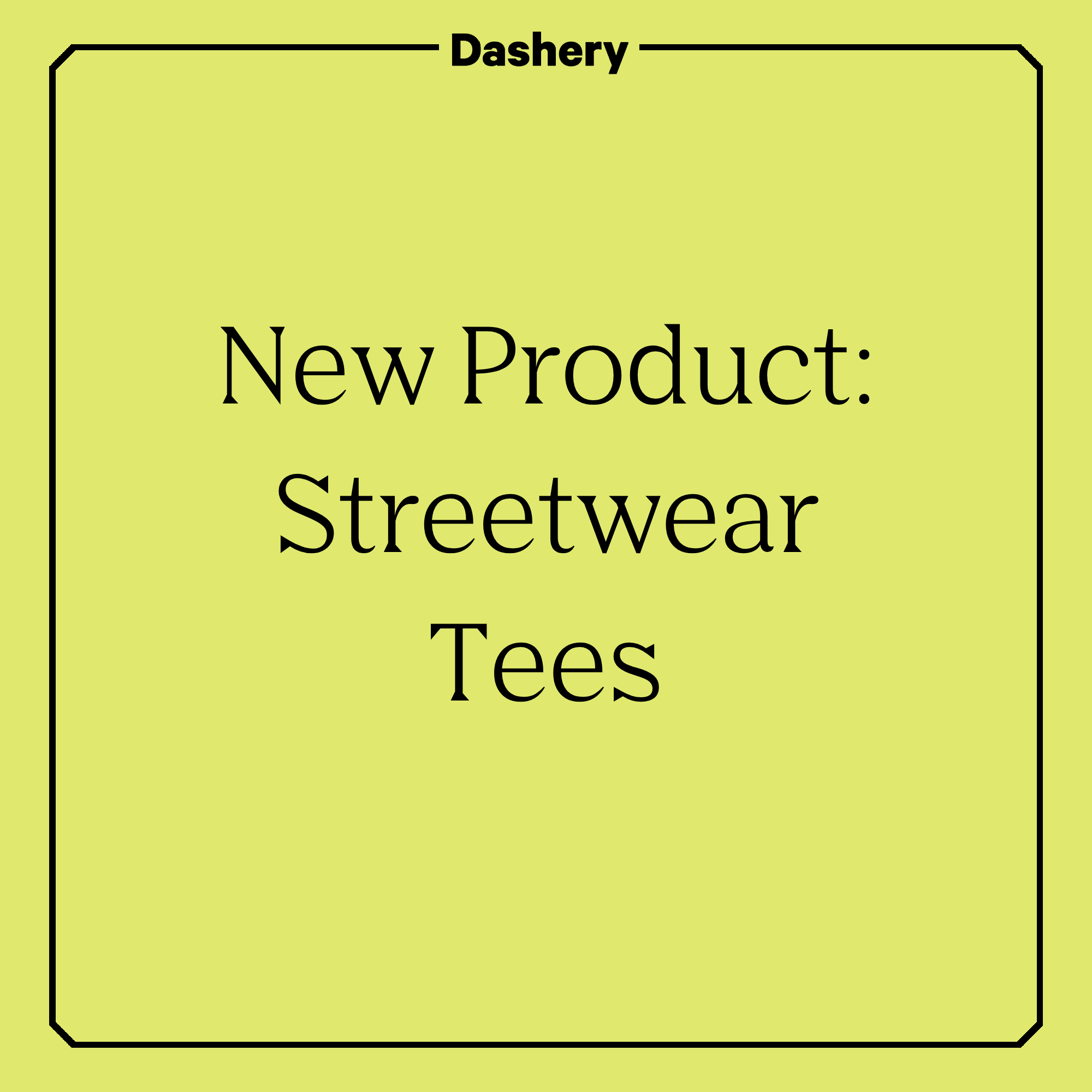 New Product Alert: Streetwear Tees!