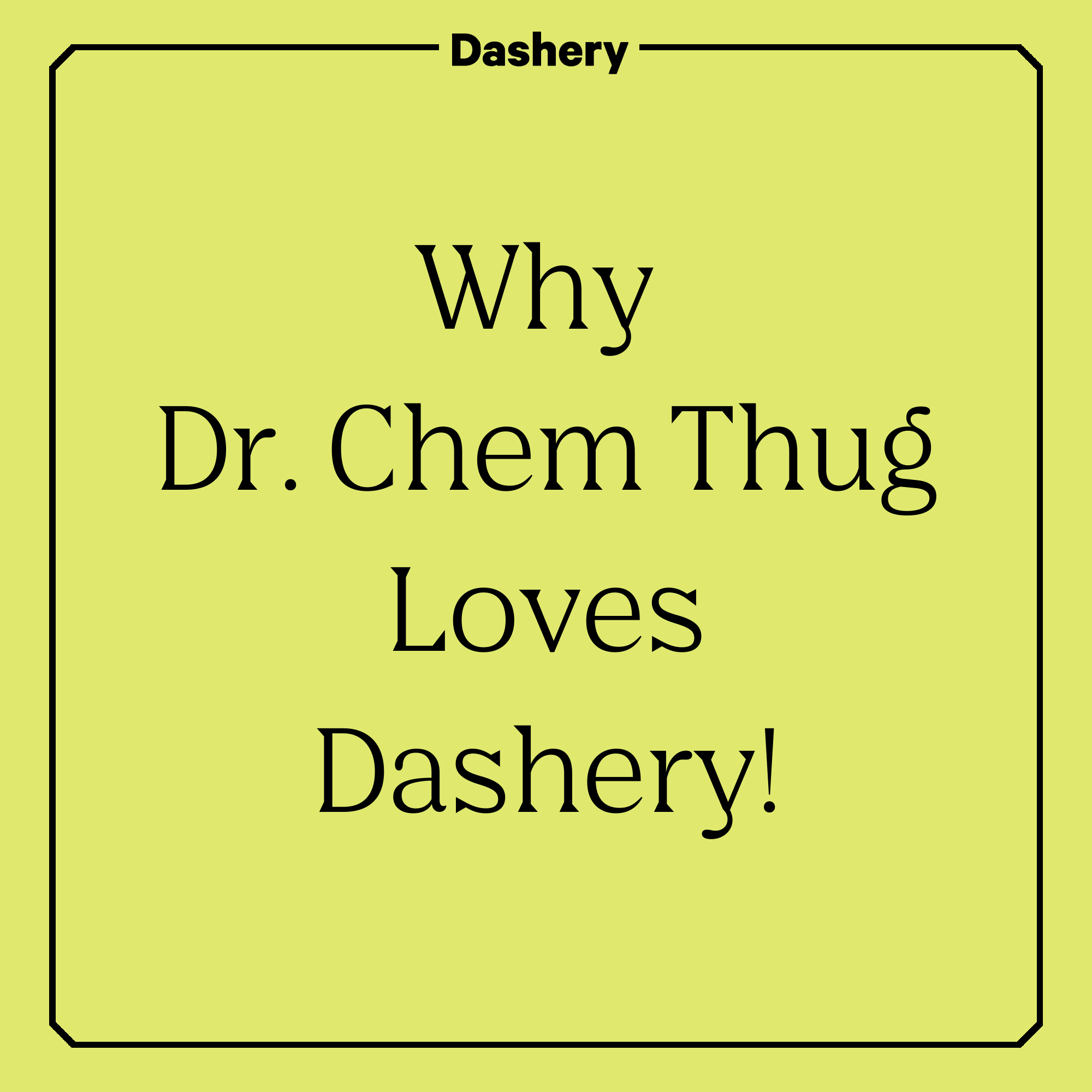 How Dr. Chem Thug Uses Dashery to Save Time &amp; Engage His Community