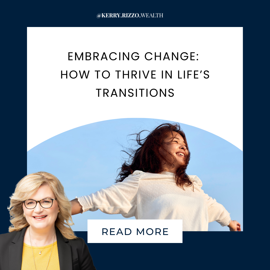 Embracing Change: How to Thrive in Life’s Transitions