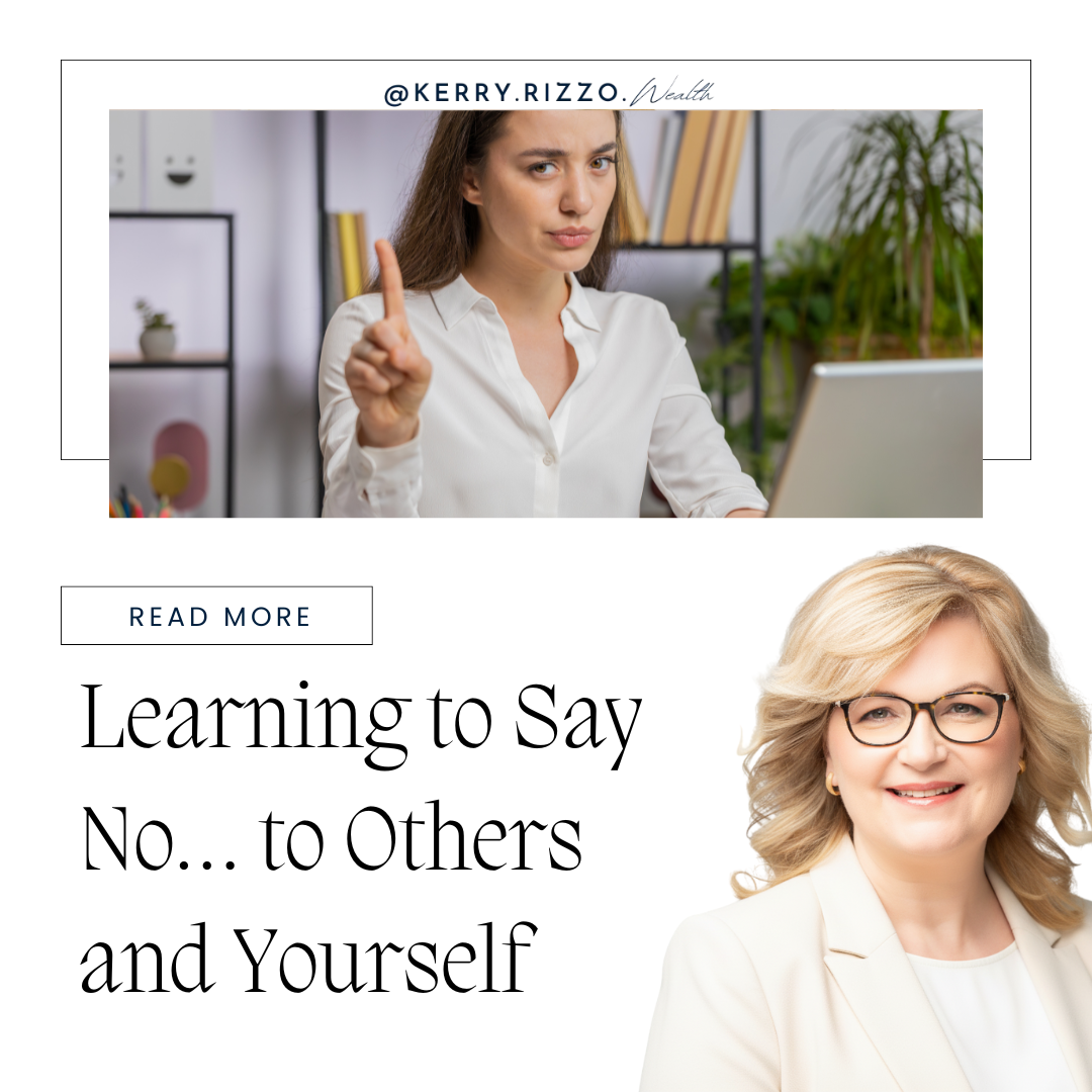 Learning to Say No… to Others and Yourself