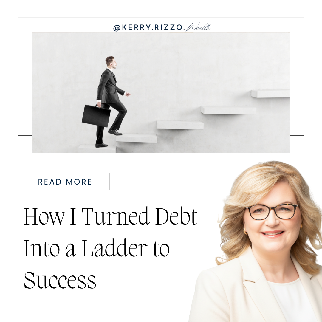 How I Turned Debt Into a Ladder to Success