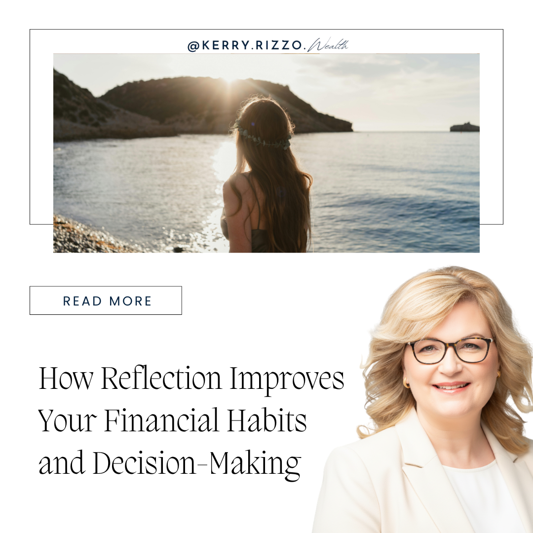 How Reflection Improves Financial Habits and Decision-Making