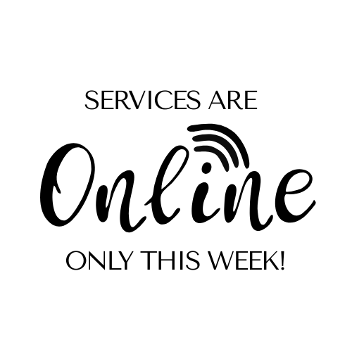 Worship Service ONLINE ONLY today!