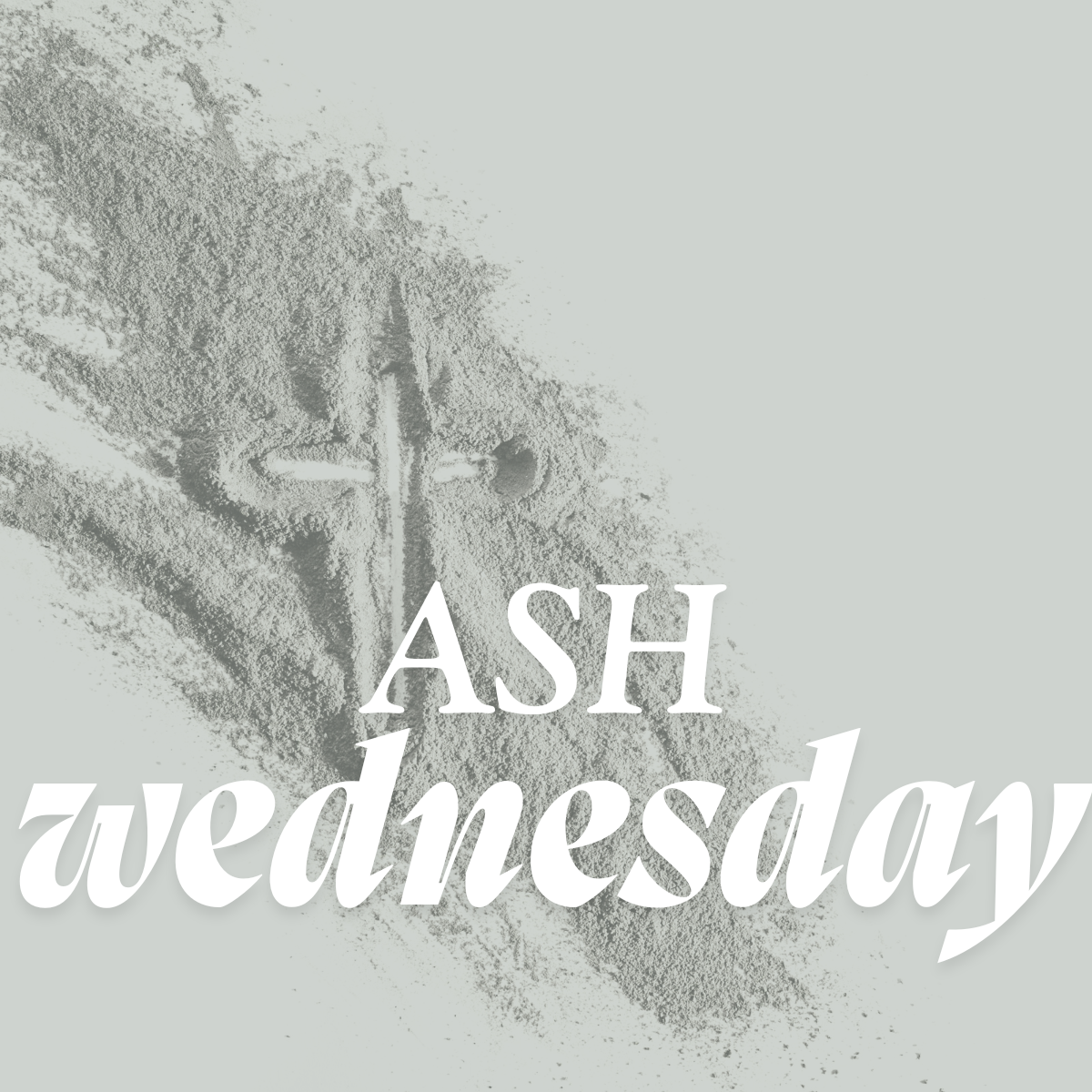 Ash Wednesday