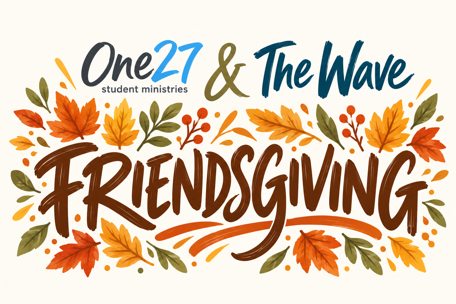 One27 &amp; The Wave Friendsgiving