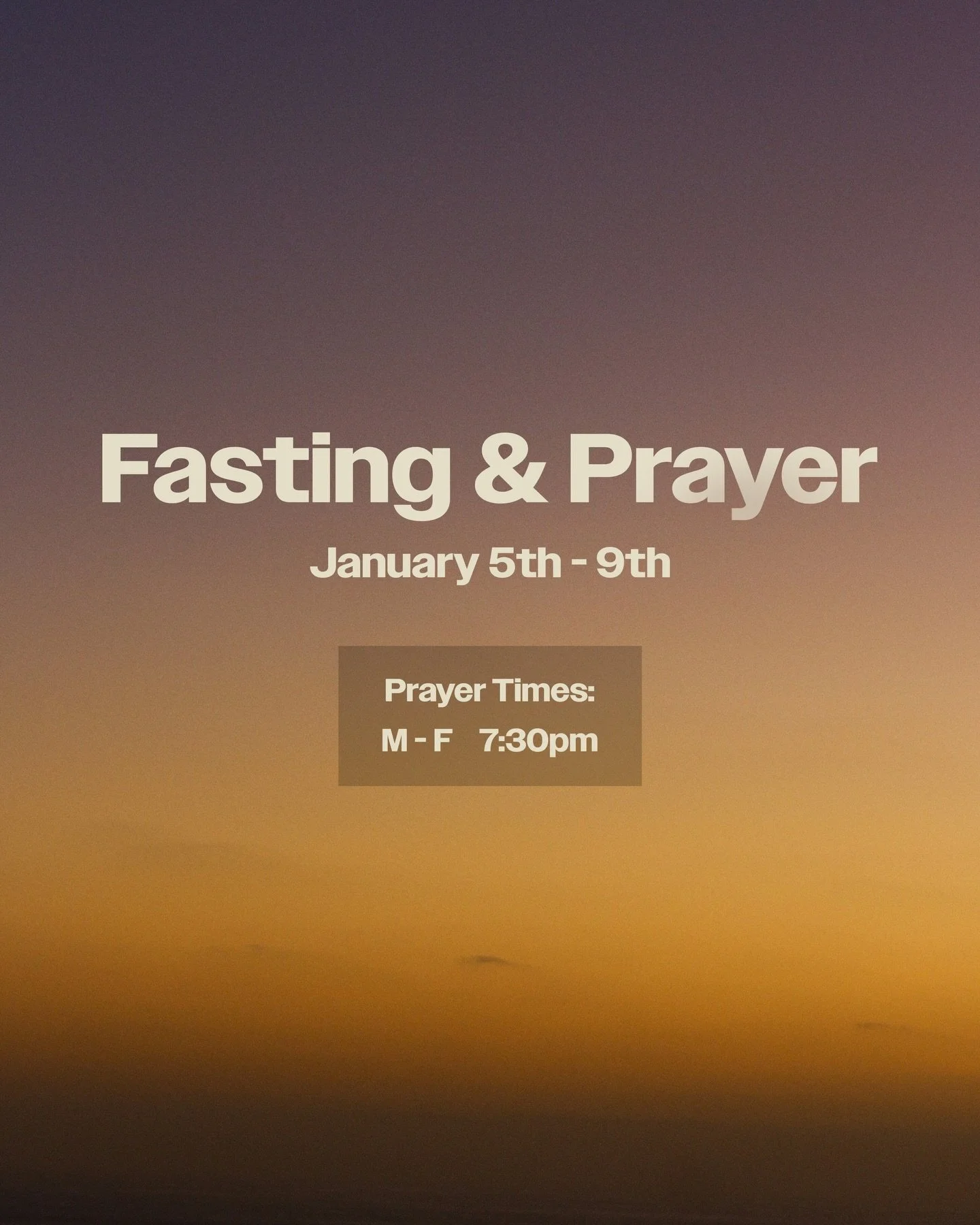 Fasting &amp; Prayer is happening January 5th - 9th!

Swipe for more details.
