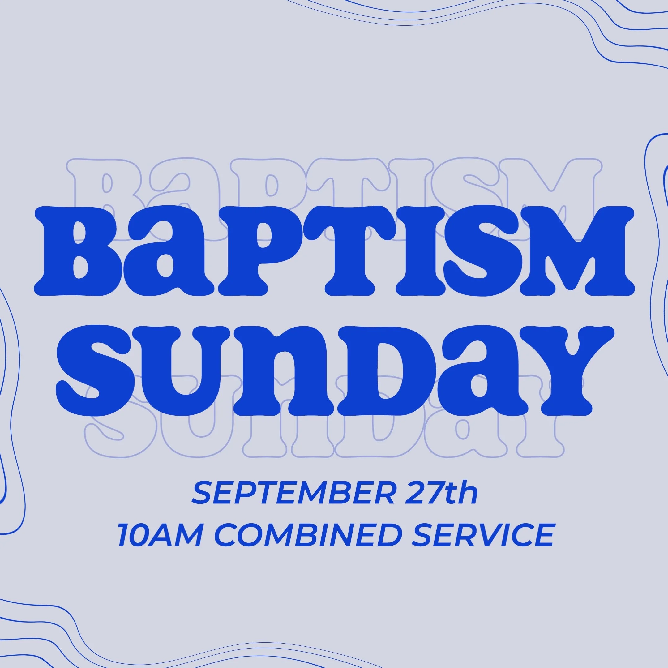 Baptism Sunday is THIS Sunday! 🌊

Our combined baptism service will start at 10am right outside the front doors.