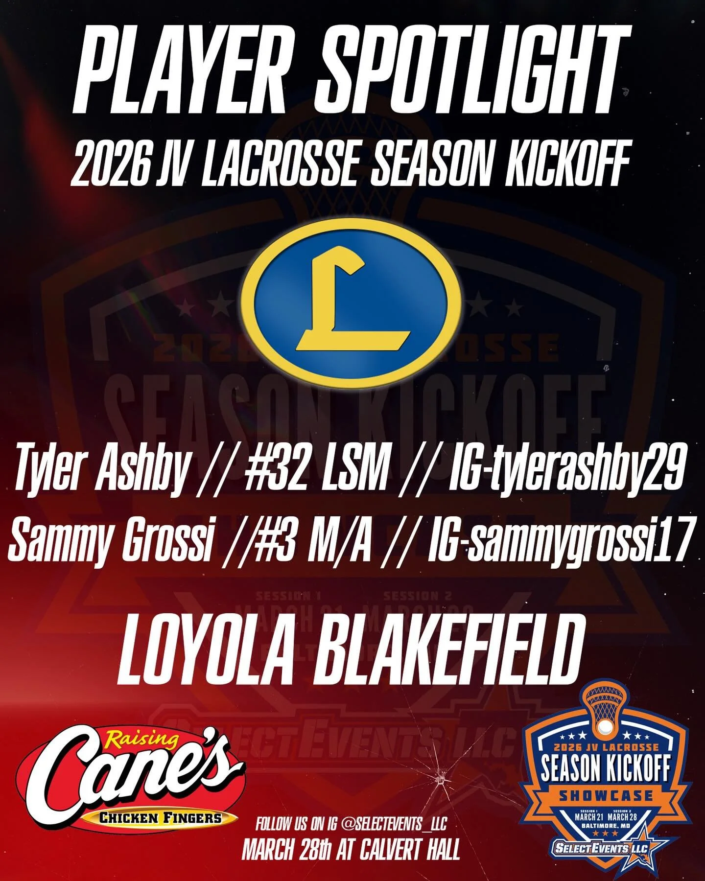 Come out next Saturday March 28th and see some of the up and coming lacrosse stars.
Here are two players from Loyola lacrosse to watch for. For more information on showcase visit www.selecteventsllc.com. #tylerashby29 #sammygrossi17  #dtlrsportsoffic