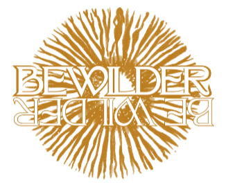 Bewilder Be Wilder Whiskey