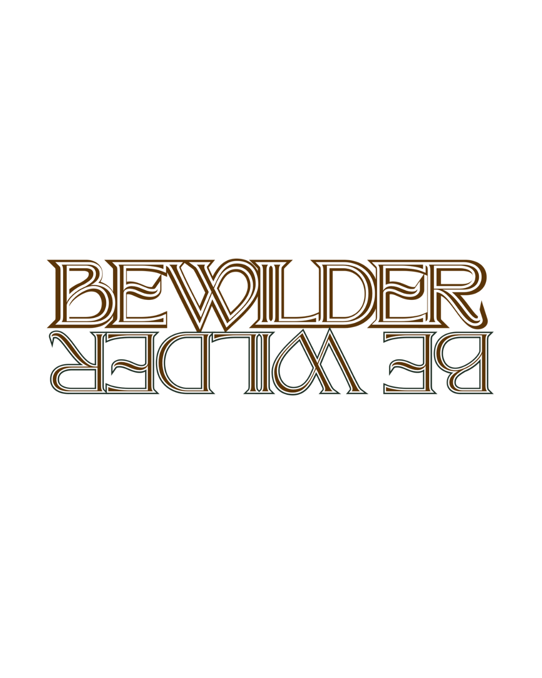 Bewilder Be Wilder Sticker