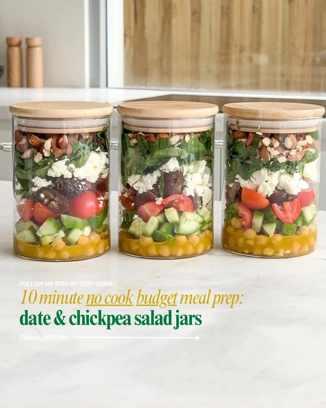 No Cook, No Stress Meal Prep 🙌 My No Cook Date &amp; Chickpea Salad Jars are packed with plant protein + fibre and stay fresh for 3 days. 
💚 Swipe through &amp; save for a step-by-step guide to make them. 

Get my full meal prep ebook with over 20 