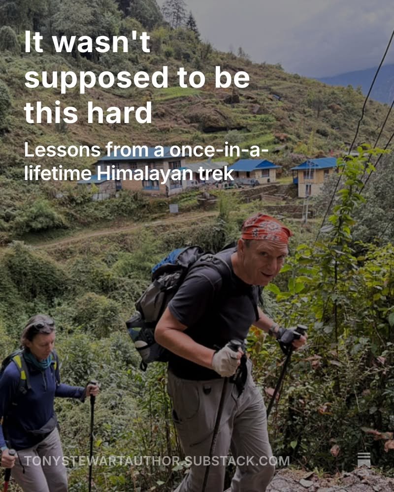 I just published a story on Substack about my recent trek into a remote valley in Nepal. Take a look and let me know what you think!

https://tonystewartauthor.substack.com/p/it-wasnt-supposed-to-be-this-hard