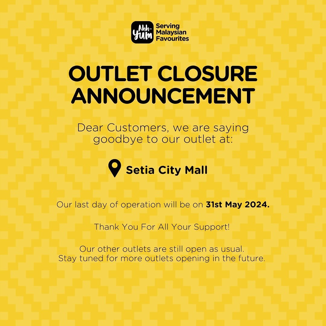 As one chapter ends, another begins. We&rsquo;re closing our Setia City Mall outlet, but we&rsquo;re excited about the future and new adventures ahead. Thank you for your continued support! 🌟

#ahhyum #setiacitymall