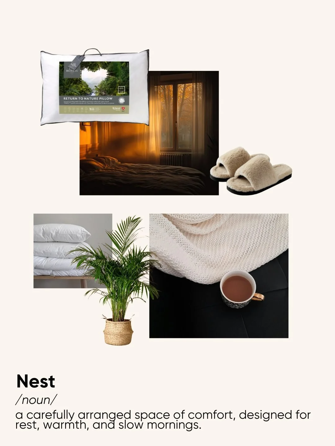 Nest [noun] 🪹
A carefully arranged space of comfort, designed for rest, warmth and slow mornings. 

What's your mood for this month? 🗯️

#Bedroom #Sleep #BedroomMoodboard