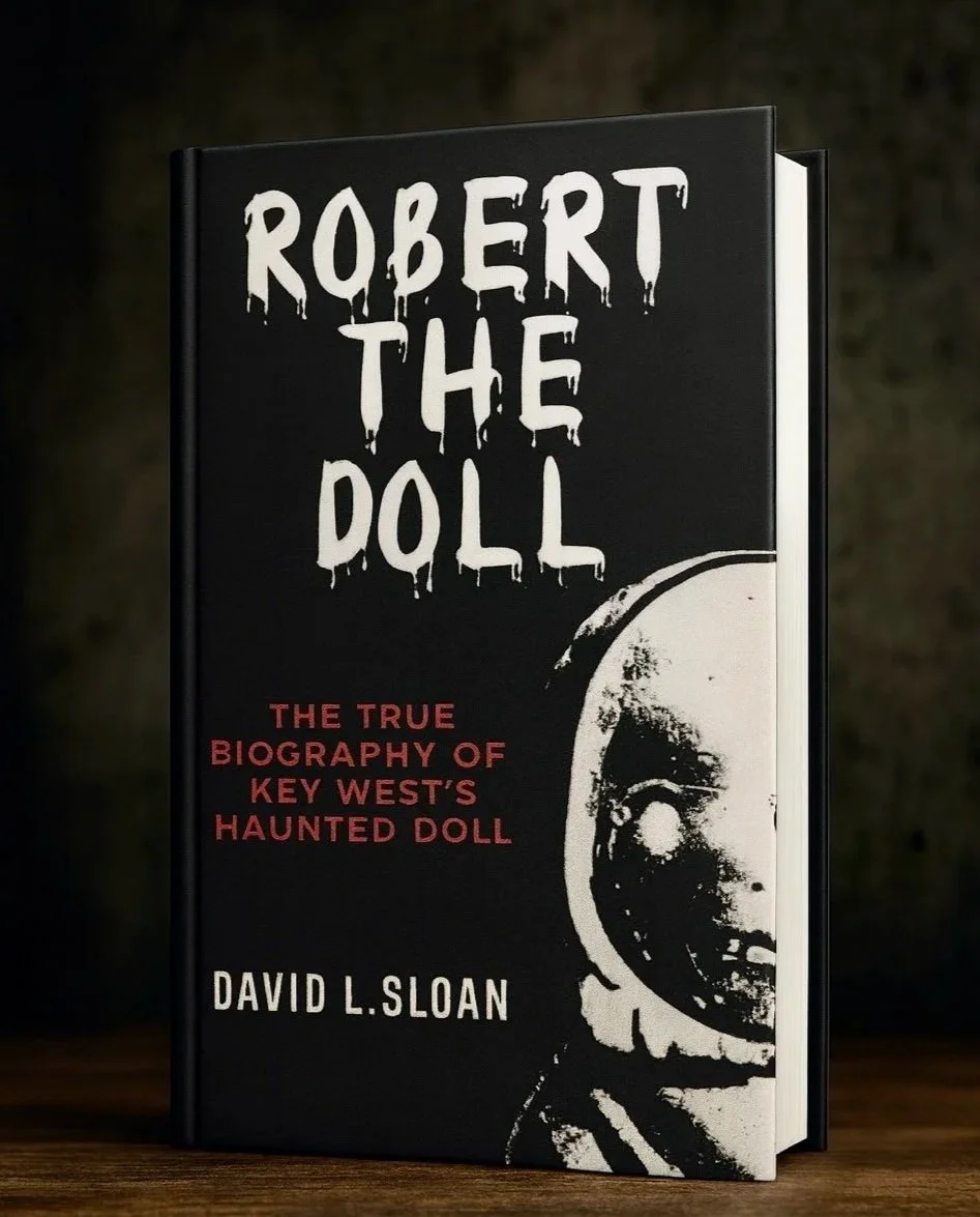 Cover of Robert the Doll: The True Biography of Key West’s Haunted Doll by David L. Sloan