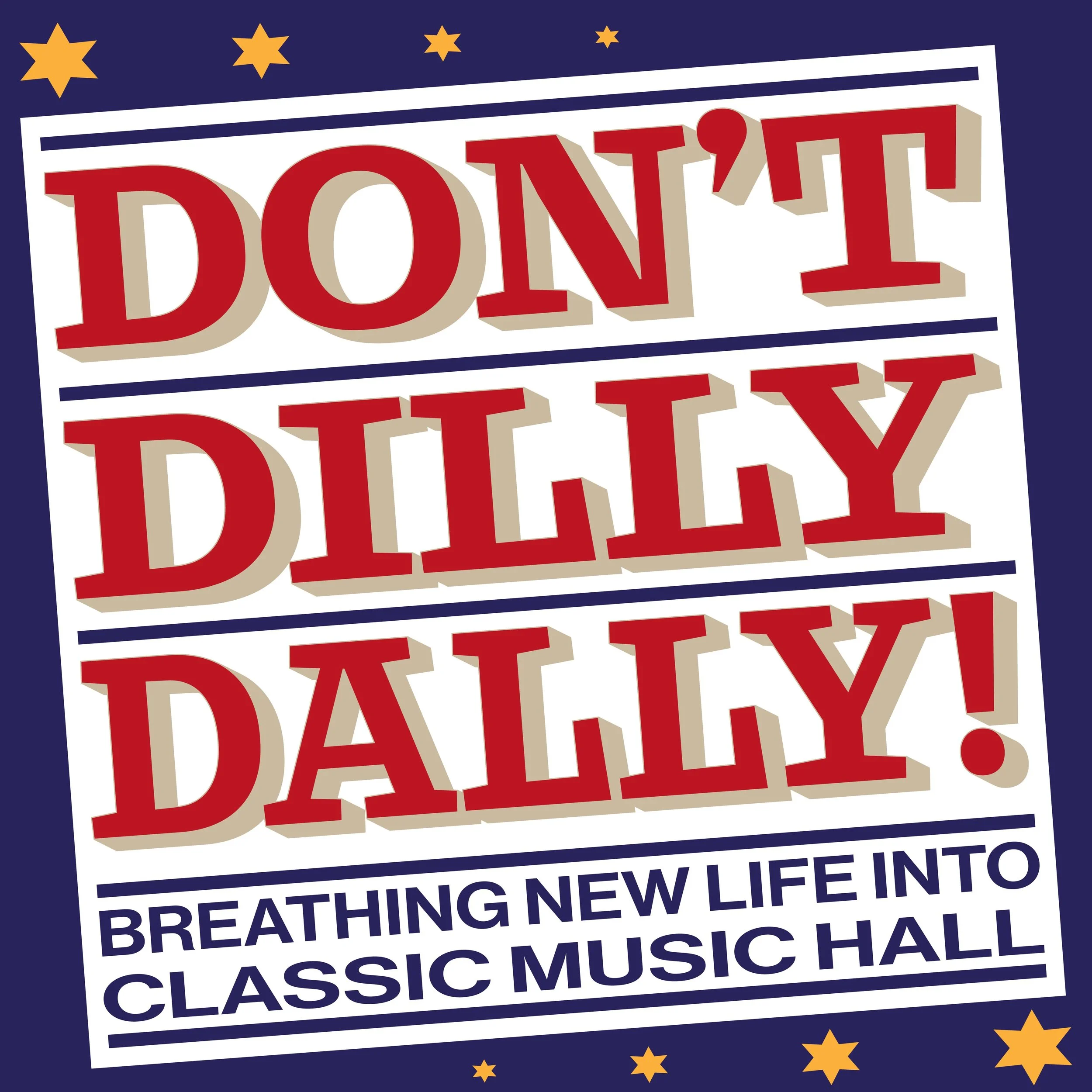 Don't Dilly Dally!