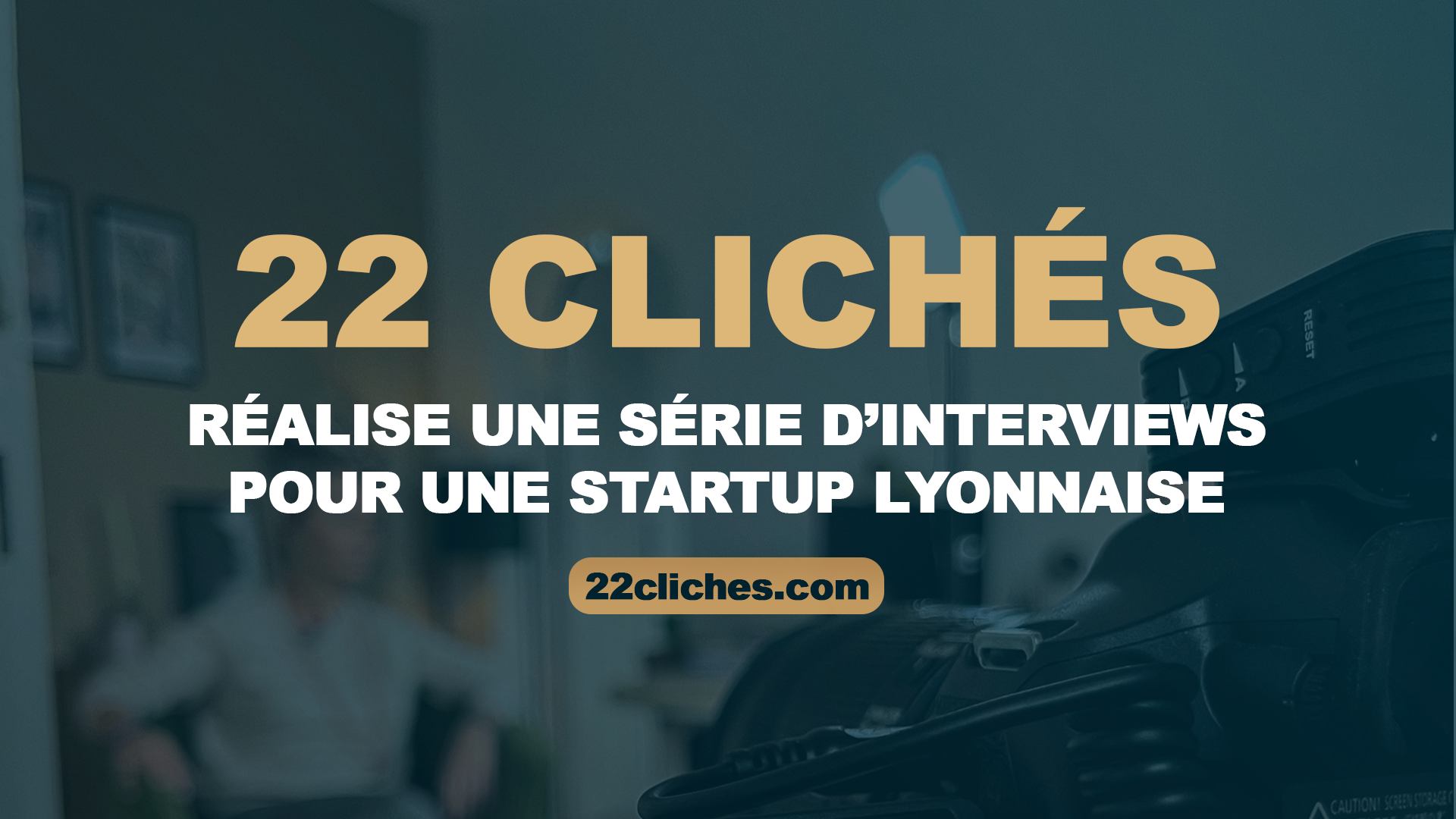 22 Clichés réalise une série d’interviews pour une startup lyonnaise