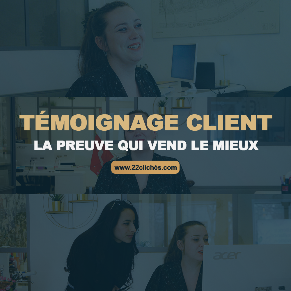 La vidéo témoignage client : La preuve qui vend le mieux