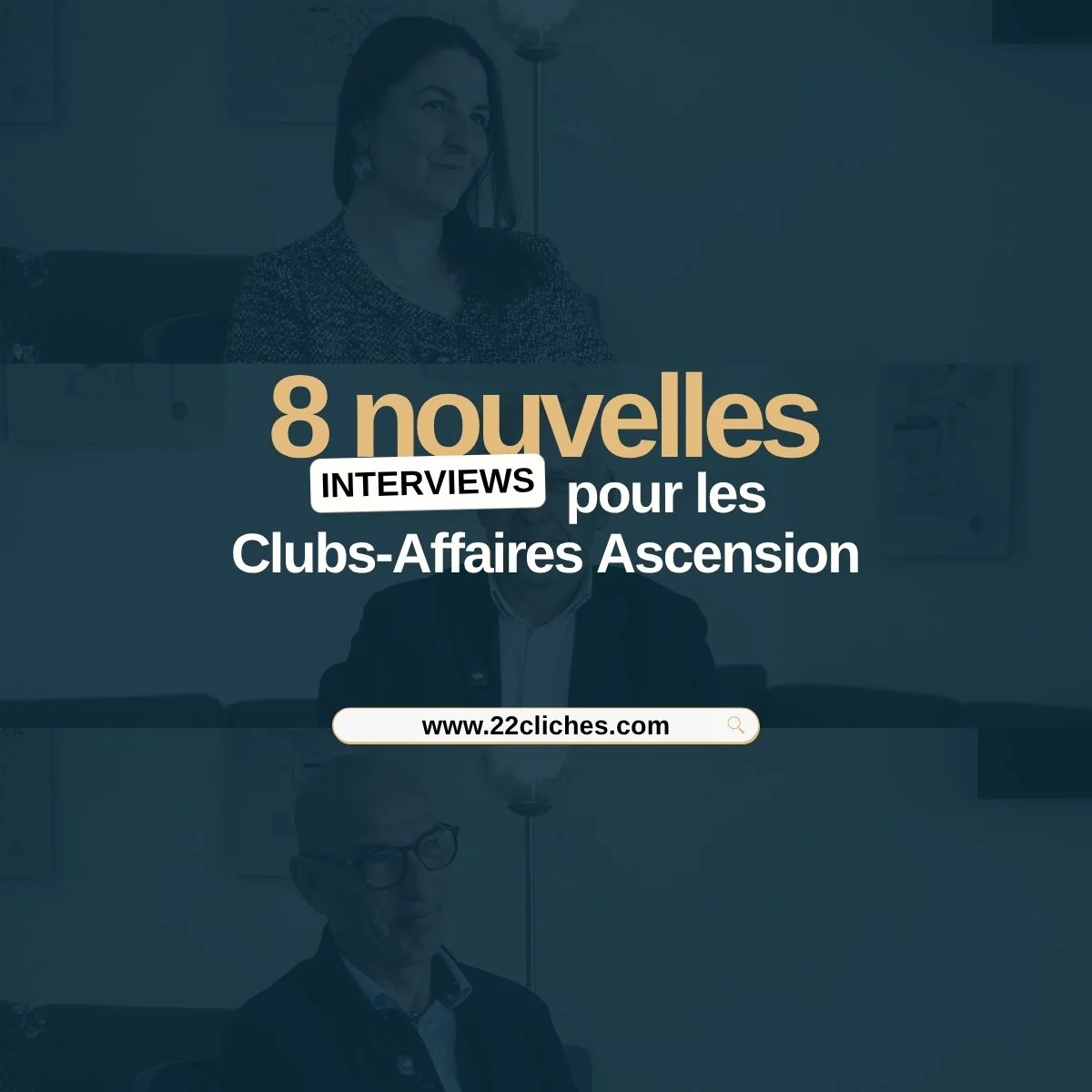 8 nouvelles interviews vidéo pour les Clubs Affaires Ascension : quand la vidéo remet l'humain au cœur des entreprises