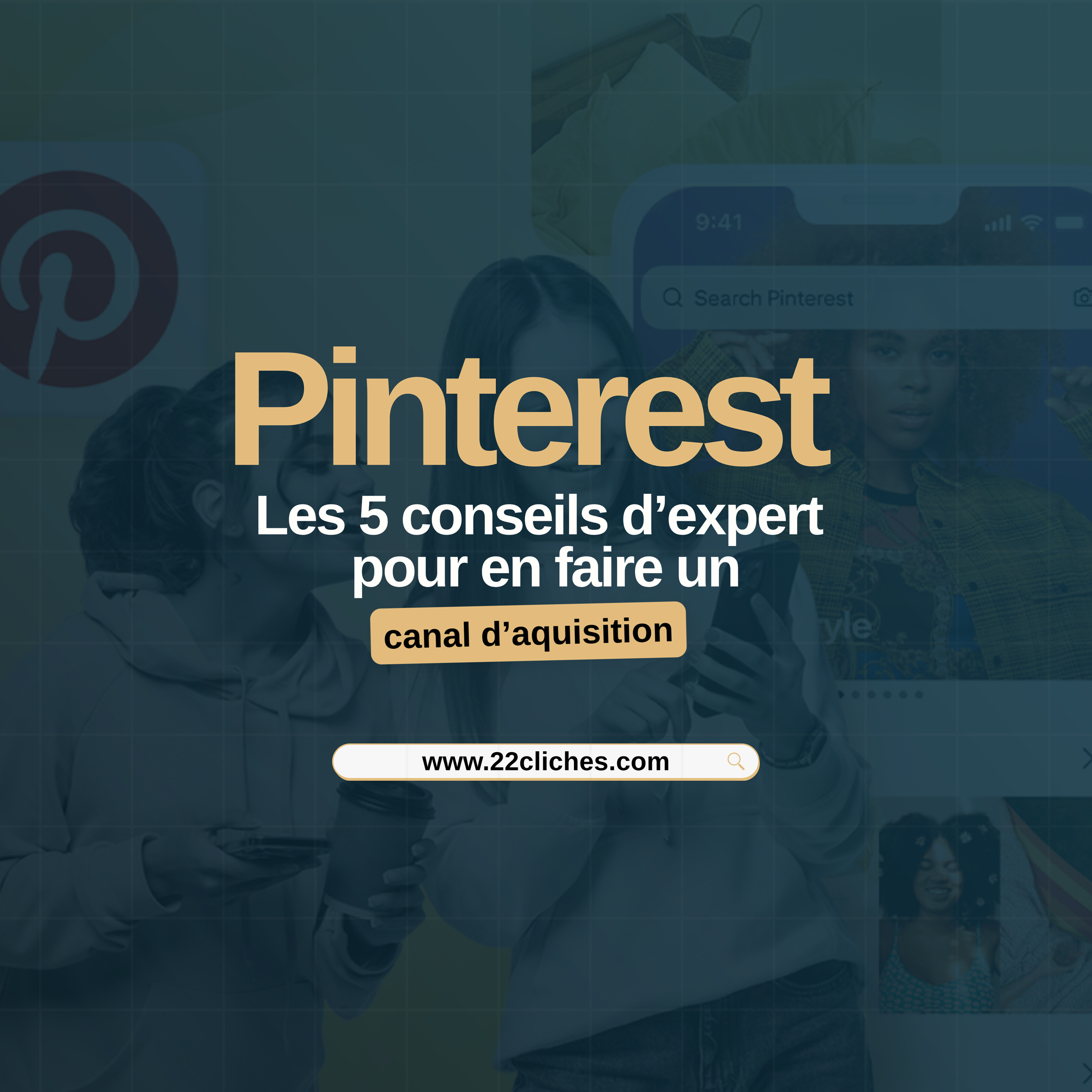 Pinterest : ce canal d'acquisition que vos concurrents n'ont pas encore activé