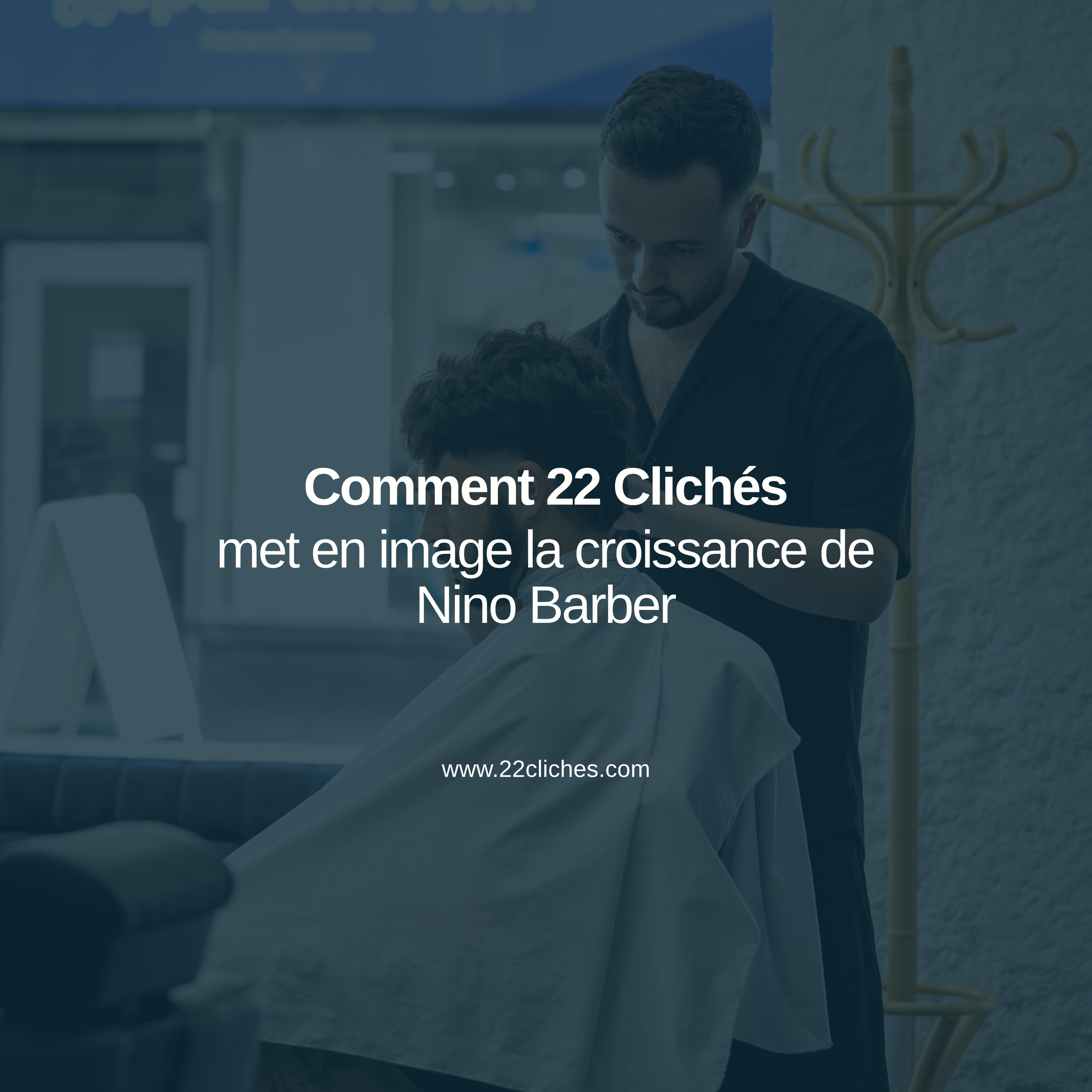 Comment 22 Clichés met en image la croissance de Nino Barber