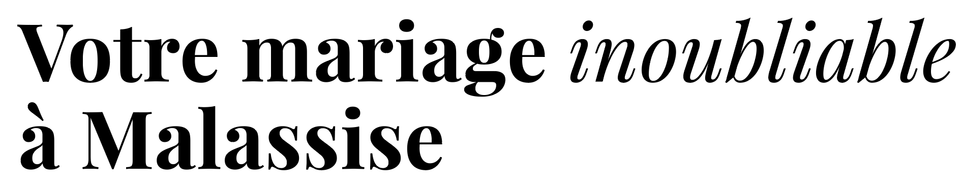 Texte en français disant "Votre mariage inoubliable à Malassise" avec une typographie élégante.