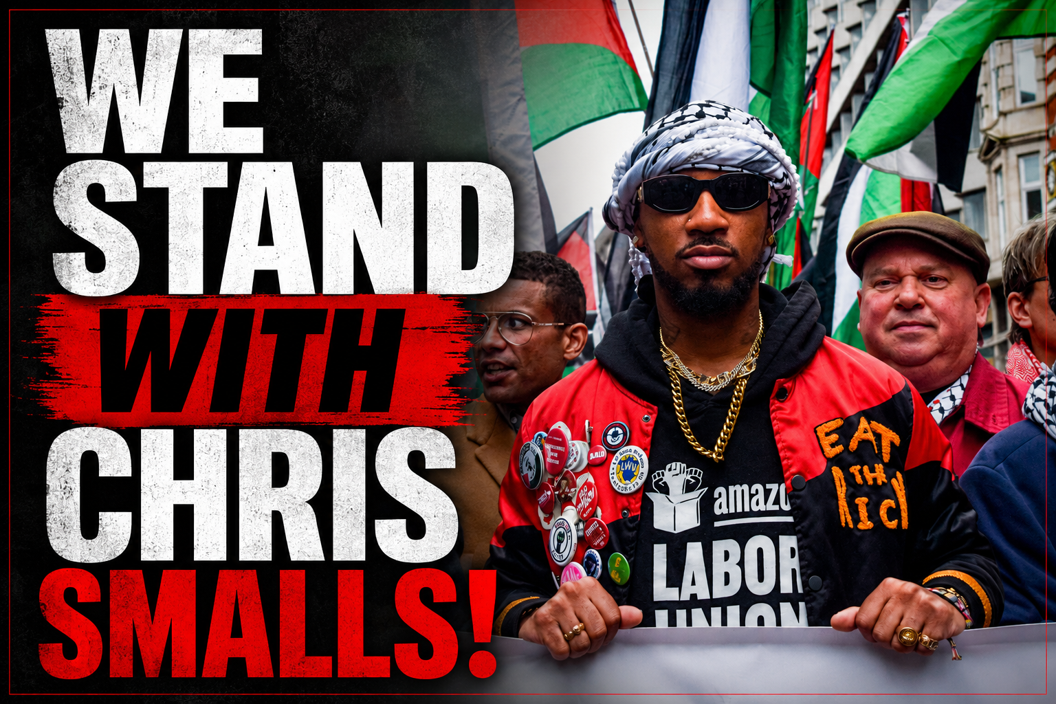 We Stand with Chris Smalls!