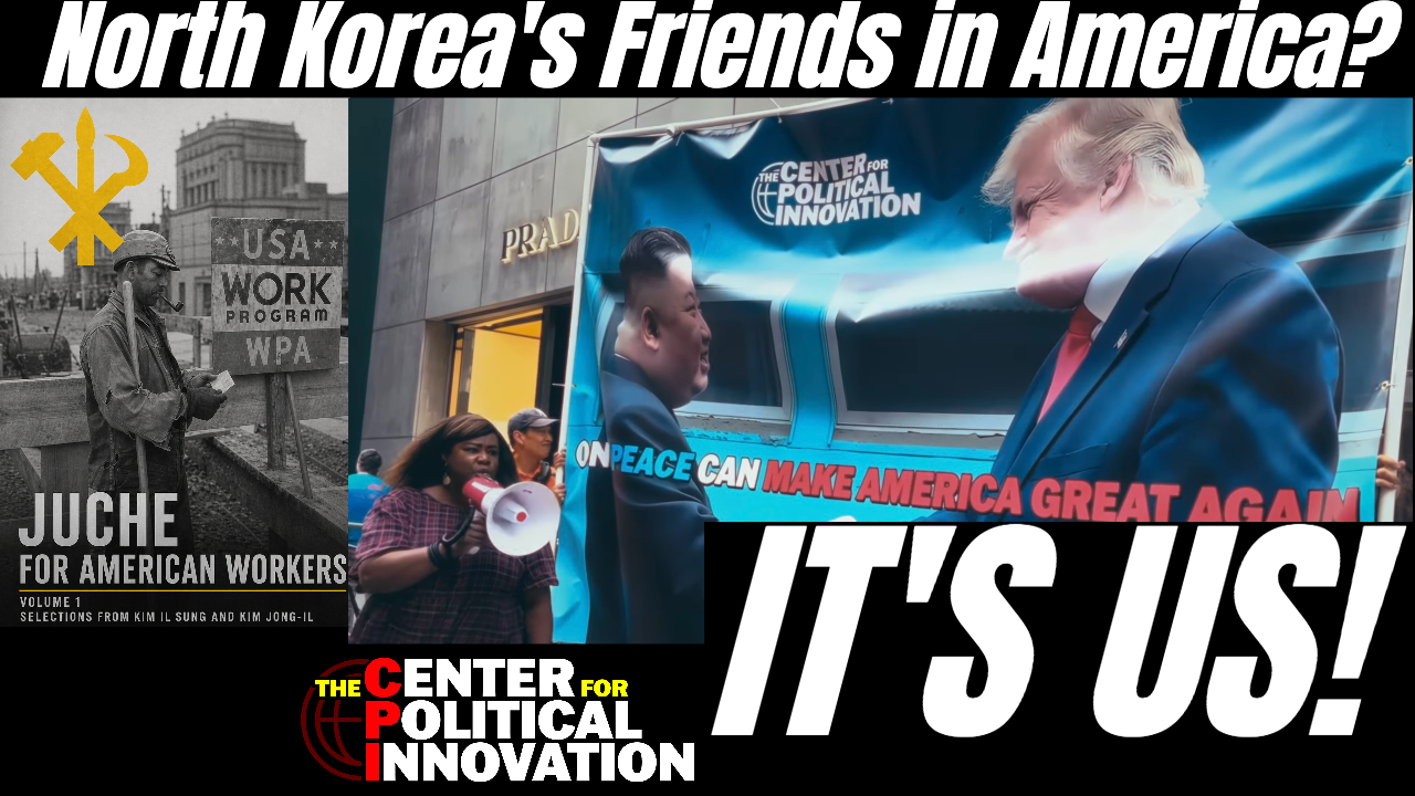 North Korea’s Friends in America? IT’S US!